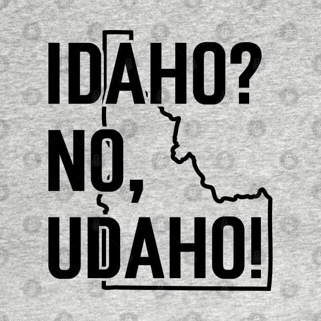 Idaho? No, Udaho v4 by Emma